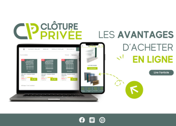 Simplicité et efficacité : pourquoi opter pour l'achat de clôtures en Ligne